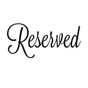 Reserved for Jess